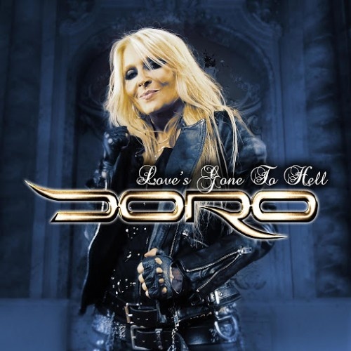 DORO © 2016 - LOVE'S GONE TO HELL (EP)